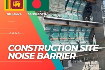 Construction site noise barrier in Bangladesh, Sri Lanka