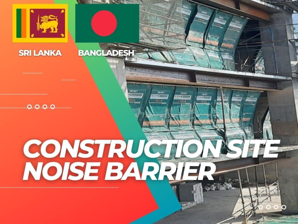 Construction site noise barrier in Bangladesh, Sri Lanka