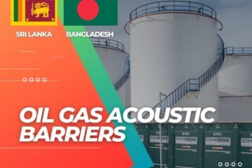 Oil Gas Acoustic Barriers in Bangladesh, Sri Lanka